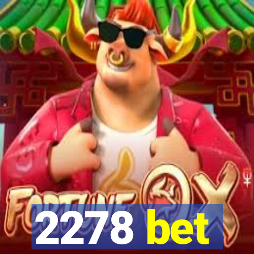 2278 bet